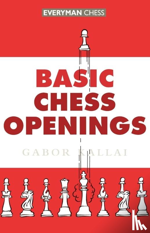 Kallai, Gabor - Basic Chess Openings