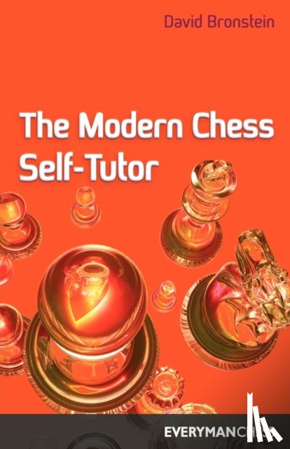 Bronshtein, D.I. - The Modern Chess Self Tutor