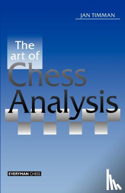 Timman, Jan - Art of Chess Analysis
