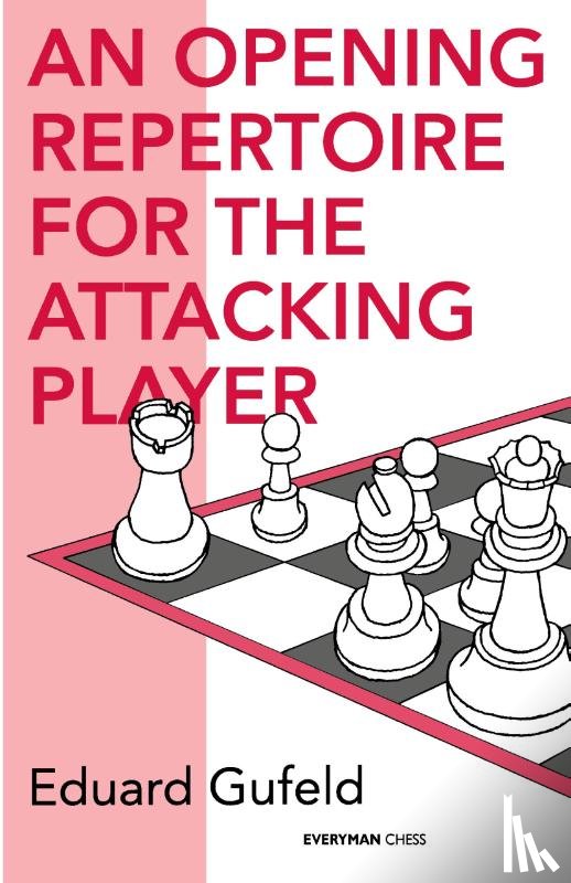 Gufeld, Eduard - Opening Repertoire for the Attacking Player