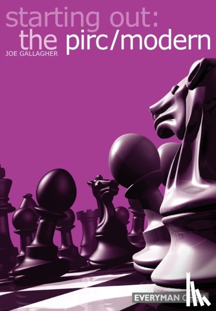 Gallagher, Joe - Starting Out: The Pirc/Modern