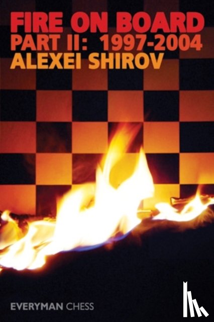 Shirov, Alexei - Fire on Board