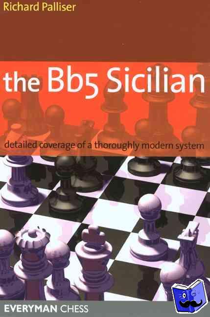 Palliser, Richard - The Bb5 Sicilian