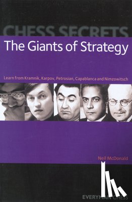 McDonald, Neil - Chess Secrets: The Giants of Strategy
