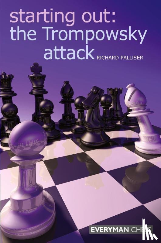 Palliser, Richard - Starting Out: The Trompowsky Attack