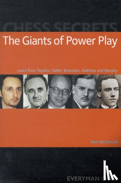 Neil McDonald - Chess Secrets: The Giants of Power Play