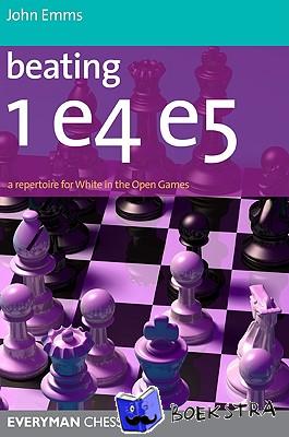 Emms, John - Beating 1e4 e5