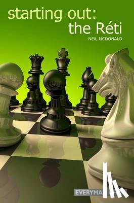 McDonald, Neil - Starting Out: The Reti