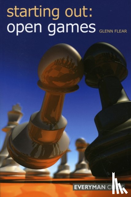 Flear, Glenn - Starting Out: Open Games