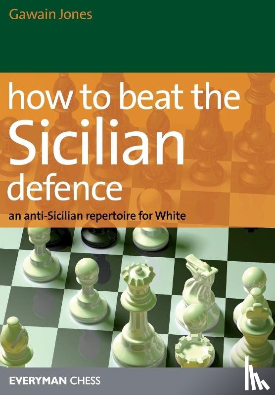 Jones, Gawain - How to Beat the Sicilian Defence