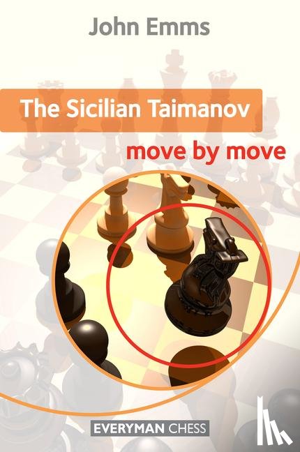 Emms, John - The Sicilian Taimanov: Move by Move