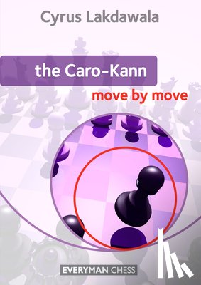 Lakdawala, Cyrus - The Caro-Kann: Move by Move