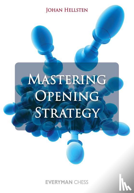 Hellsten, Johan - Mastering Opening Strategy