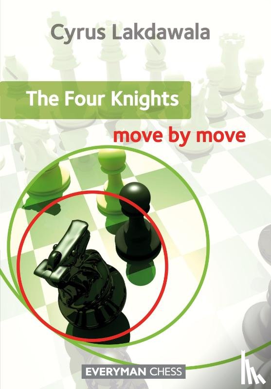 Lakdawala, Cyrus - The Four Knights: Move by Move