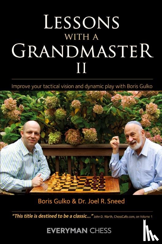 Boris Gulko, Dr. Joel Sneed - Lessons with a Grandmaster 2