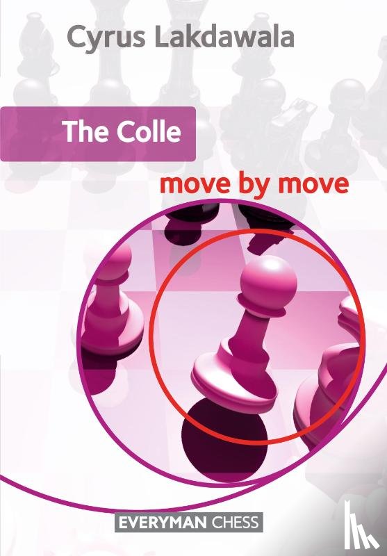Lakdawala, Cyrus - The Colle: Move by Move