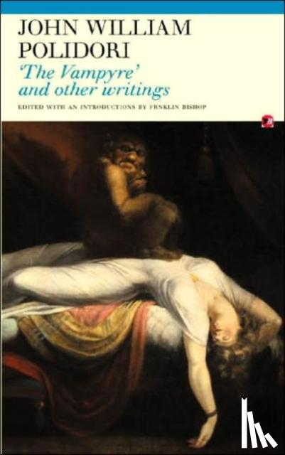 Polidori, John William - The Vampyre and Other Writings