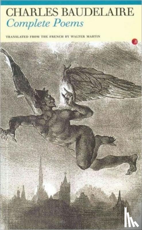 Baudelaire, Charles - Complete Poems: Charles Baudelaire