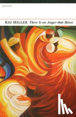 Miller, Kei - There is an Anger That Moves