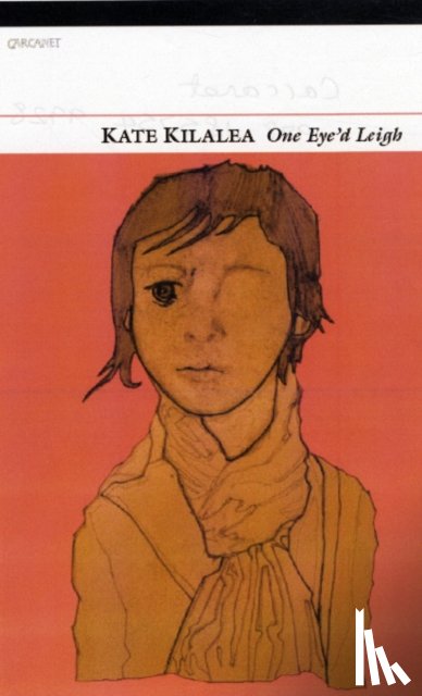 Kilalea, Katharine - One Eye'd Leigh