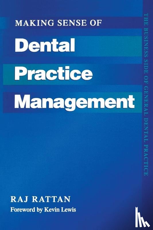 Rattan, Raj, Lewis, Kevin - Making Sense of Dental Practice Management