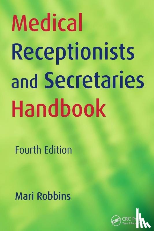 Robbins, Mari - Medical Receptionists and Secretaries Handbook