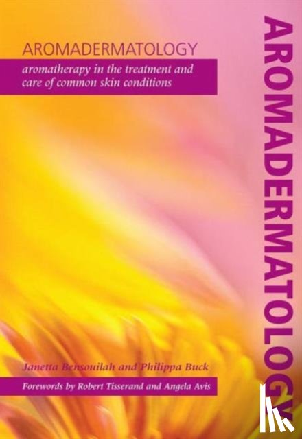 Bensouilah, Janetta, Buck, Philippa - Aromadermatology