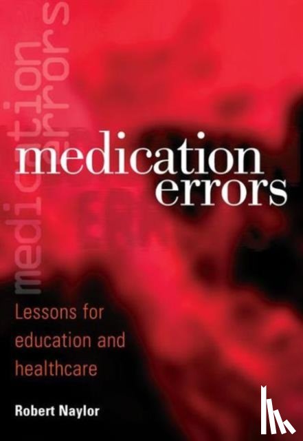 Naylor, Robert (University of Bradford - Medication Errors