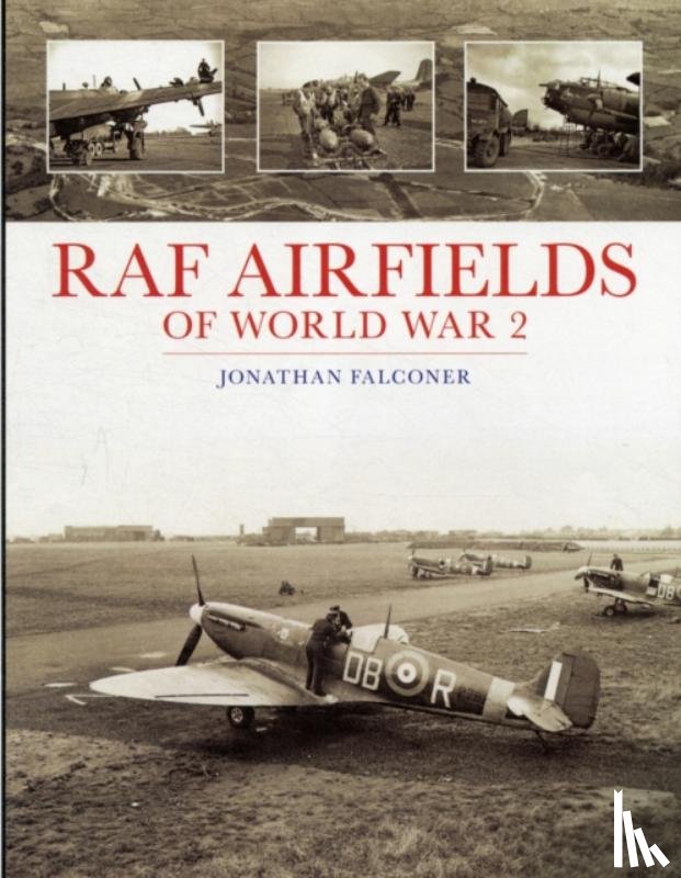 Falconer, Jonathan - RAF Airfields of World War 2