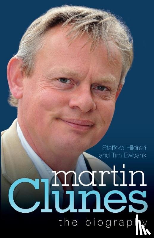 Hildred, Stafford - Martin Clunes - The Biography