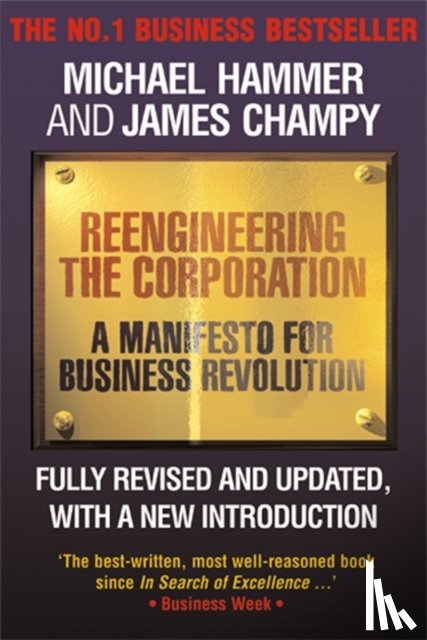 Champy, James, Hammer, Michael - Reengineering the Corporation