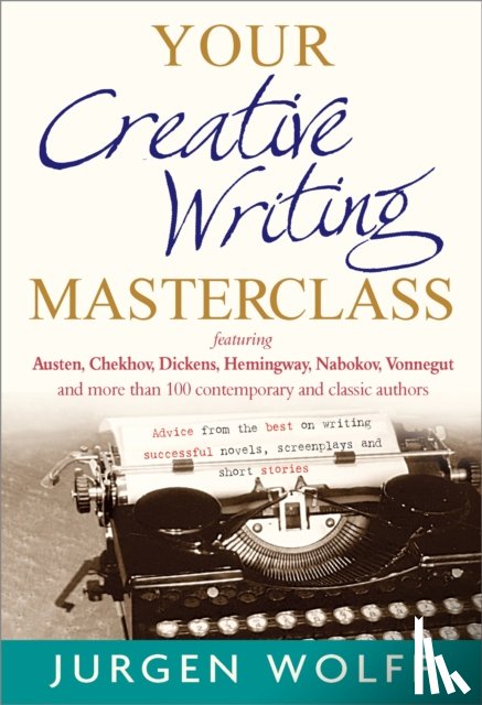 Wolff, Jurgen - Your Creative Writing Masterclass