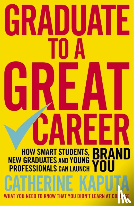 Kaputa, Catherine - Graduate to a Great Career