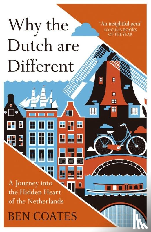 Coates, Ben - Why the Dutch are Different