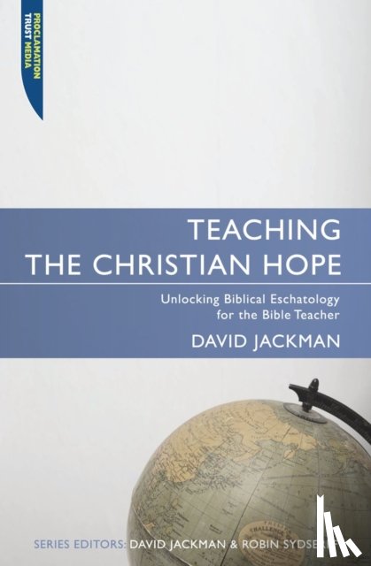 Jackman, David - Teaching the Christian Hope