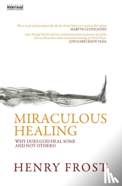 Frost, Henry - Miraculous Healing