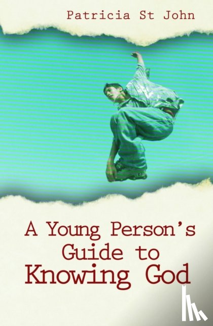 John, Patricia St. - A Young Person’s Guide to Knowing God