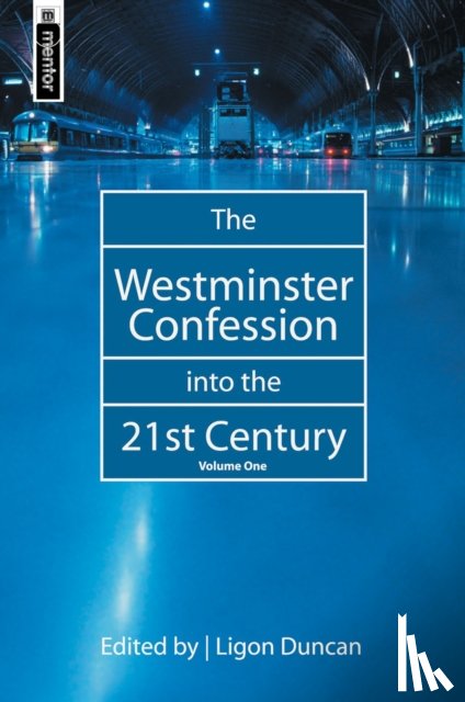 NULL, NULL NULL - The Westminster Confession into the 21st Century