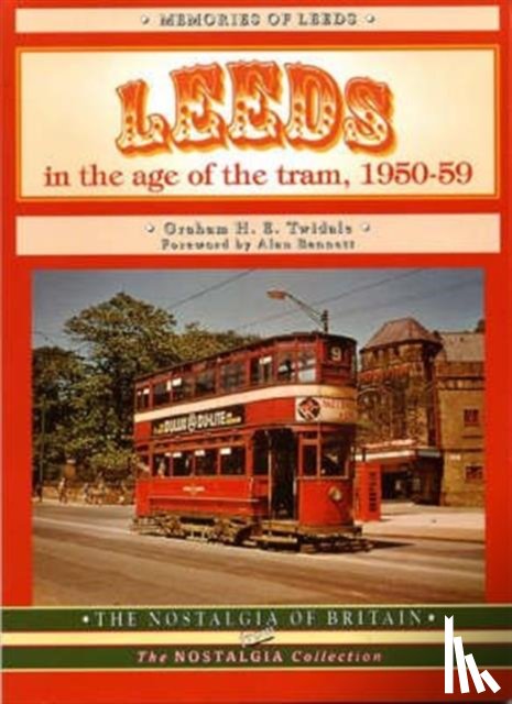 Twidale, Graham - Leeds in the Age of the Tram