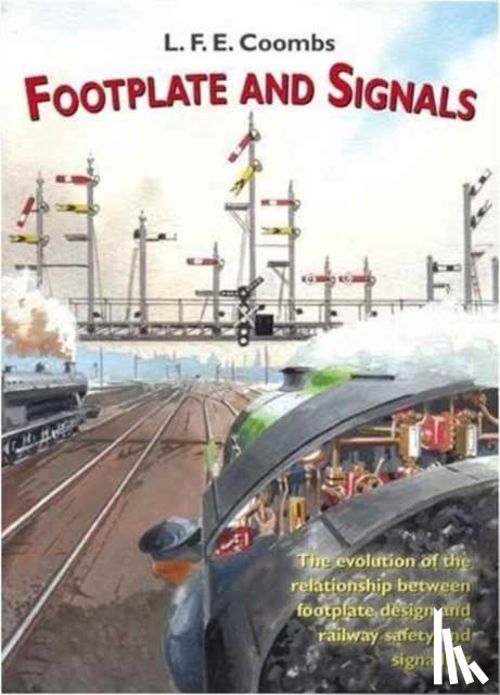 Coombs, L.F.E. - Footplate and Signals