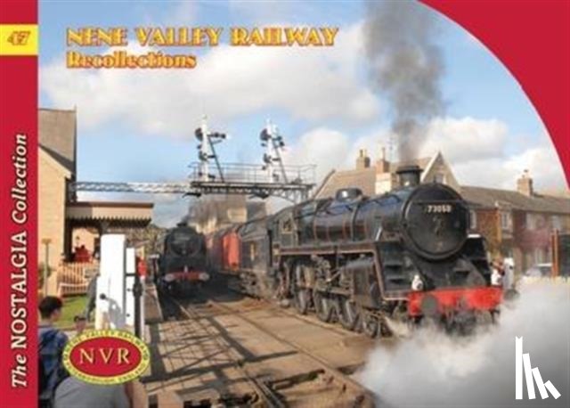  - No 47 Nene Valley Railway Recollections