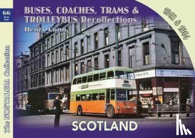 Conn, Henry - Buses, Coaches,Trams & Trolleybus Recollections Scotland 1963 & 1964