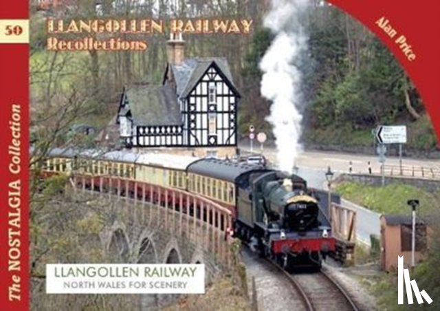Price, Alan - The Llangollen Railway Recollections