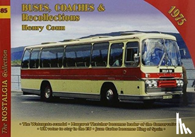 Conn, Henry - Vol 85 Buses, Coaches and Recollections 1975
