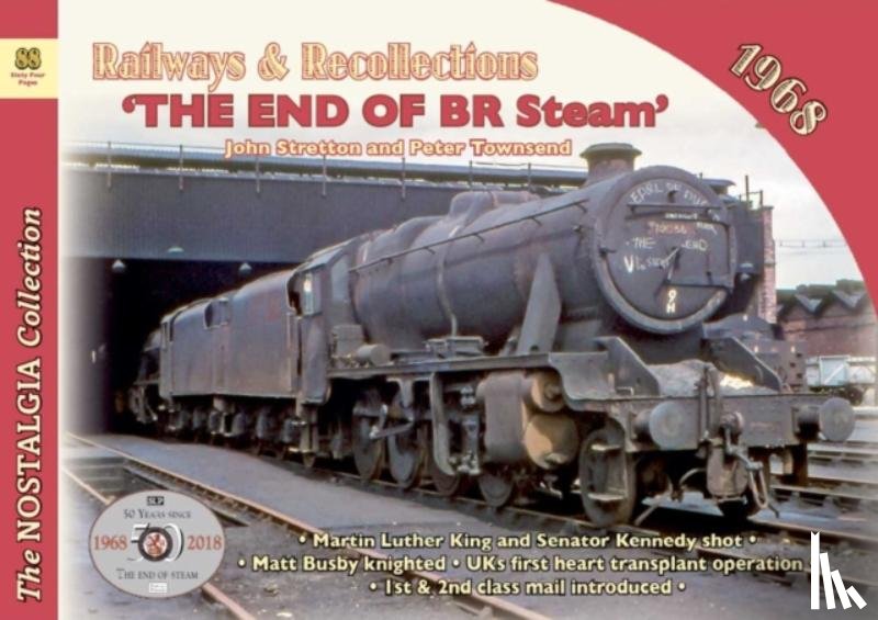 Stretton, Peter Townsend John - Railways & Recollections 1968