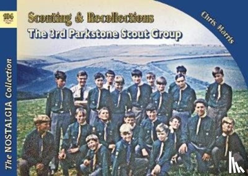 Harris, Chris - Scouting & Recollections The 3rd Parkstone Scout Group