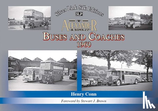 Conn, Henry - Buses and Coaches of Walter Alexander & Sons 1960