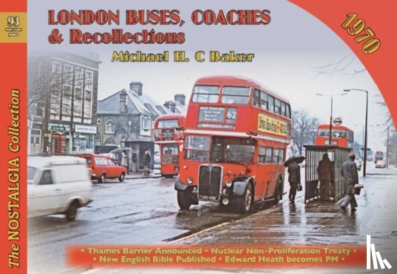 C Baker, Michael H. - London Buses, Coaches & Recollections, 1970