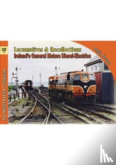 Horton, Phil - No 127 Railways & Recollections: Irish Diesel Hauled trains