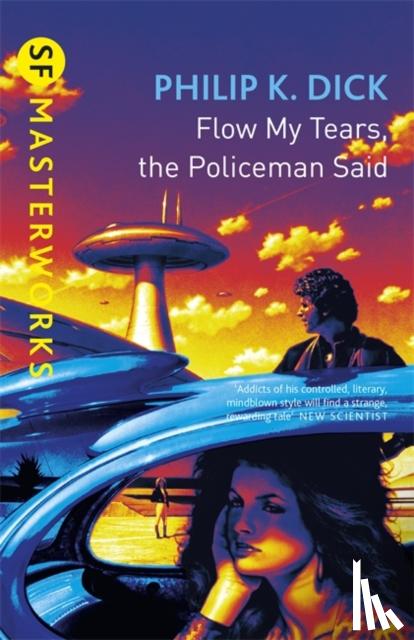 Dick, Philip K - Flow My Tears, The Policeman Said